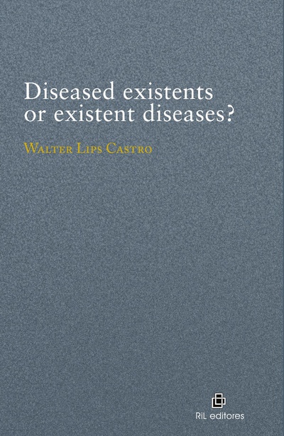 Diseased existents or existent diseases?