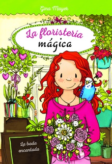 LA BODA ENCANTADA La floristería mágica 5