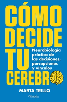 Cómo decide tu cerebro