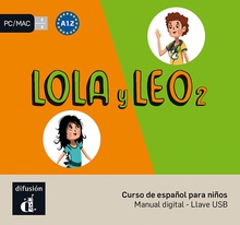 Lola y Leo 2 Nivel A1.2-Llave USB con libro digital 1er TRIM. 2018
