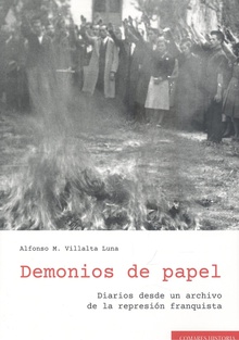 Demonios de papel Diarios desde un archivo de la represión franquista