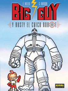 Big Guy Y Rusty Chico Robot