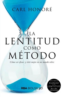 La lentitud como método