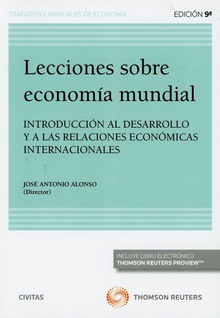 LECCIONES SOBRE ECONOMÍA MUNDIAL (DÚO) Introducción al desarrollo y relación económica internacional