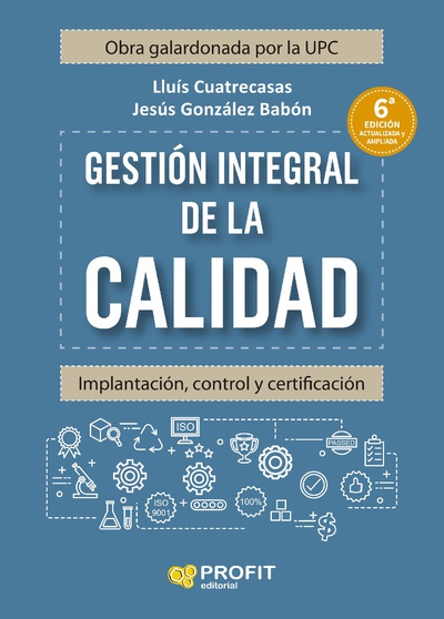 Gestión integral de la calidad. 6ª.
