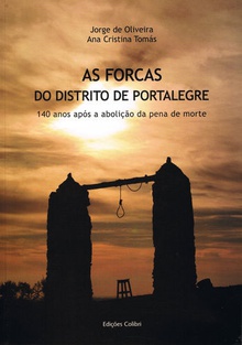 As Forcas do Distrito de Portalegre - 140 anos após a abolição da pena de morte