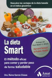 La dieta Smart El método eficaz para comer y perder peso de forma saludable