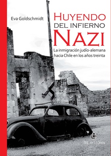 Huyendo del infierno nazi.