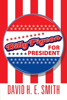 Billy Pigeon for President