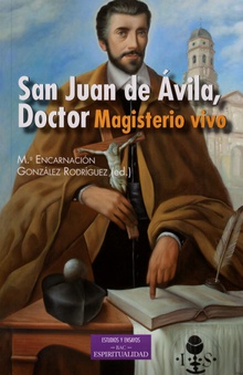 San Juan de Avila, Doctor.Magisterio vivo