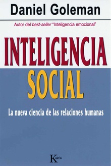 Inteligencia social la nueva ciencia de las relaciones humanas
