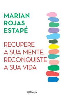 Recupere a sua mente. Reconquiste a sua vida