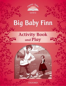 Classic Tales Level 2. Big Baby Finn: Activity Book 2nd Edit