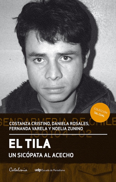El Tila. Un sicópata al acecho