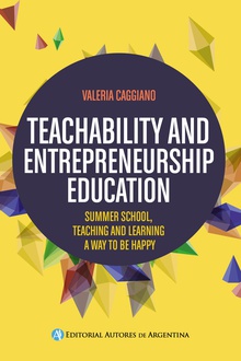 Teachability and entrepreneurship education : summer school, teaching and learning way to be happy