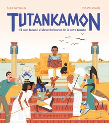 Tutankamon EL NEN FARAO I EL DESCOBRIMENT DE LA SEVA TOMBA