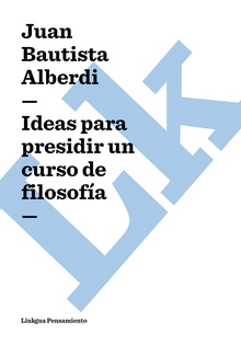 Ideas para presidir un curso de filosofía