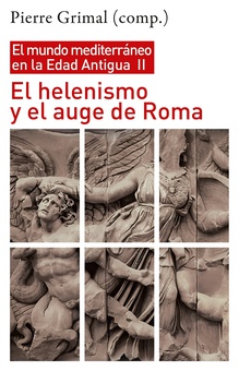 Helenismo y auge de roma:mundo mediterraneo edad antigua ii