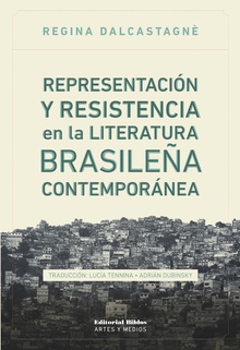 Representación y resistencia en la literatura brasileña contemporánea