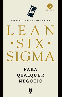 Lean Six Sigma, Para Qualquer Negócio