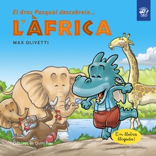 El drac Pasqual descobreix l'Àfrica Llibre en lletra lligada: Interactiu, amb valors i divertit! Un drac ajuda a uns