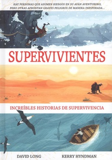 SUPERVIVIENTES (CARTONE) increíbles historias de supervivencia