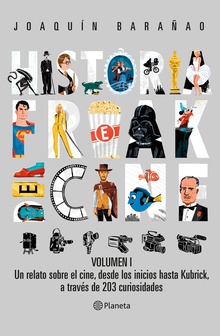 Historia Freak del Cine. Volumen I