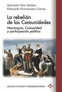 La rebelión de las Comunidades Monarquía, Comunidad y participación política