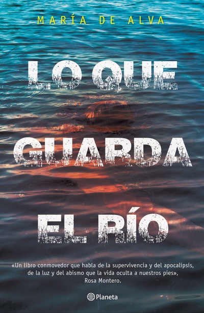 Lo que guarda el río