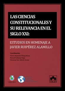 ciencias constitucionales y su relevancia en el s.XXI, Las estudios en homenaje a Javier Ruipérez Alamillo