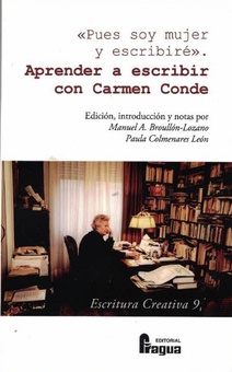 Pues soy mujer y escribiré". Aprender a escribir con Carmen Conde. CON CARMEN CONDE.
