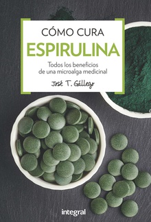 Cómo cura espirulina