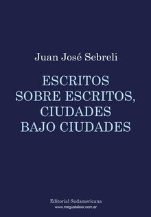 Escritos sobre escritos, ciudades bajo ciudades