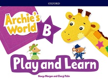 ARCHIE S WORLD PLAY & LEARN B COURSEBOOK PACK amp/ LEARN B COURSEBOOK PACK