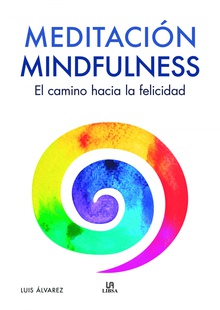 Meditación Mindfulness El Camino Hacia la Felicidad
