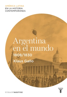 Argentina en el mundo (1808-1830)