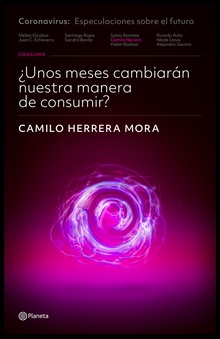 ¿Unos meses cambiarán nuestra manera de consumir?