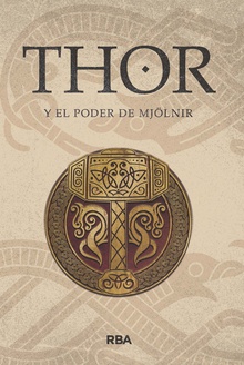 Thor y el poder de Mjölnir Mitos Nórdicos II