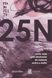MANIFESTO 25N Trinta voces pola eliminación da violencia contra a muller