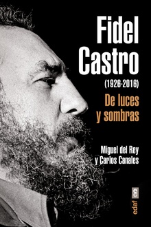 Fidel Castro. De luces y sombras