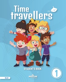 Time Travellers 1 Blue Student's Book English 1 Primaria (AM)