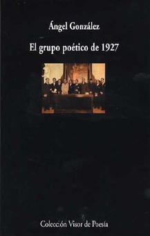 El grupo poético de 1927 Antología