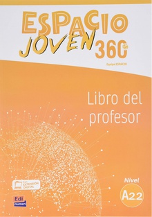 Espacio joven 360s - libro del profesor. nivel a2.2