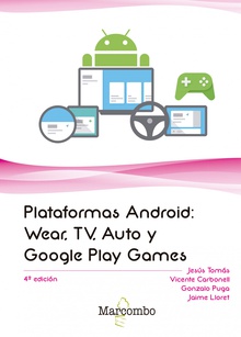 Plataformas android wear tv auto y google play games 4'ed