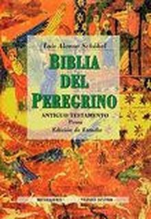 Biblia del Peregrino Antiguo Testamento . Prosa. Edición de Estudio TOMO I