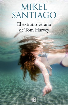 El extralo verano de tom harvey