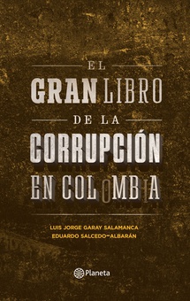 El gran libro de la corrupción en Colombia