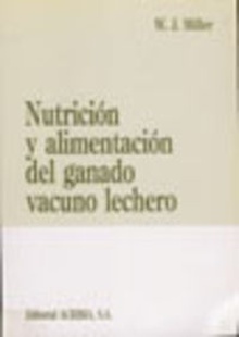 NUTRICIÓN/ALIMENTACIÓN DEL GANADO VACUNO LECHERO