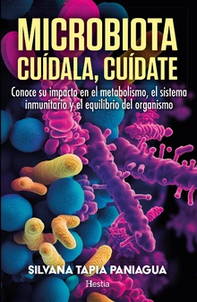 Microbiota. Cuídala, cuídate