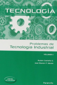 Tecnología.(vol.I) problemas de tecnología industrial